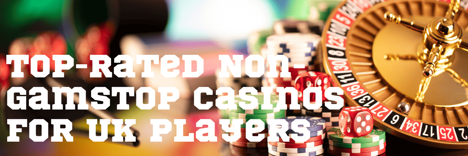 Best Casinos Not on GamStop Play Freely and Responsibly