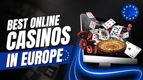 Best Online Casino Sites in Europe A Comprehensive Guide -1817422917