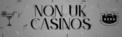 Discover the Best Non-UK Gambling Sites Your Ultimate Guide