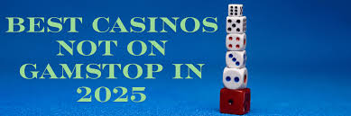 Discover the Thrill of Casinos Not on GamStop -1441512917