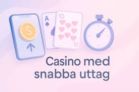 Snabb Uttag Casino Snabbare Utbetalningar för Spelare