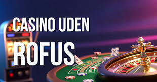 Bedste Casino Uden ROFUS En Guide til Spiloplevelser